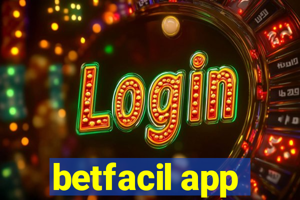 betfacil app